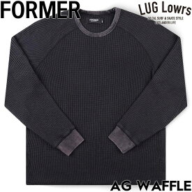 FORMER フォーマー AG WAFFLE ロングスリーブTEE ワッフル サーマル FKN-26101 ACID BLACK 26SP 日本代理店正規品
