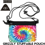 POLeR ポーラー GRIZZLY グリズリー コラボ GRIZZLY STUFFABLE POUCH サコッシュ ショルダーポーチ バッ…