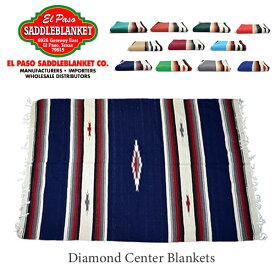 エルパソサドルブランケット/el paso saddleblanket Diamond Center Blankets ブランケット ラグ インテリア ネイティブ柄　アジアン雑貨　ネイティブ柄 11Color【あす楽】