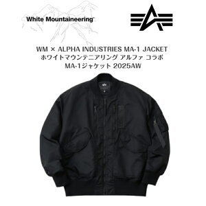 yWhite Mountaineering × ALPHA INDUSTRIESzzCg}EejAO×At@R{WM × ALPHA INDUSTRIES MA-1 JACKETMA-1 WPbg2025AW