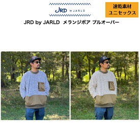 40%offSALE【JRD by JARLD】ジェイアールディーバイジャールド メランジボア プルオーバー JRD-217