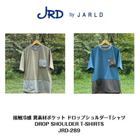 【JRD by JARLD】ジェイアールディーバイジャールド 接触冷感 異素材ポケット ドロップショルダーTシャツDROP SHOULDER T-SHIRTSJRD-289