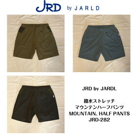 20%offSALE【JRD by JARLD】ジェイアールディーバイジャールド 撥水ストレッチマウンテンハーフパンツMOUNTAIN. HALF PANTSJRD-282