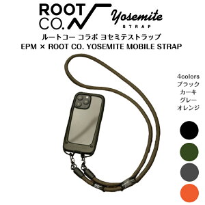 �yROOT CO. ���[�g�R�[�zEPM × ROOT CO. YOSEMITE MOBILE STRAP���[�g�R�[�R���{���Z�~�e ���o�C�� �X�g���b�v