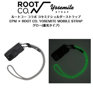 �yROOT CO. ���[�g�R�[�z�~���O���[�^�C�v�V�^���[�g�R�[�R���{���Z�~�e ���o�C�� �X�g���b�vEPM × ROOT CO. YOSEMITE MOBILE STRAP