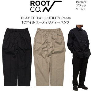 �yROOT CO. ���[�g�R�[�z�v���CTC�c�C�� ���[�e�B���e�B�[�p���cPLAY TC TWILL UTILITY Pants2026�V��