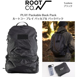 �yROOT CO. ���[�g�R�[ 2026�V��z�v���C�p�b�J�u���o�b�N�p�b�NPLAY Packable Back Pack
