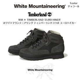 【White Mountaineering ×TIMBERLAND】ホワイトマウンテニアリング×ティンバーランド コラボWM × TIMBERLAND 'EURO HIKER'2024SS