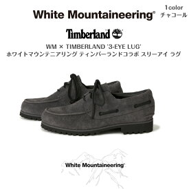 【White Mountaineering ×TIMBERLAND】ホワイトマウンテニアリング×ティンバーランド コラボWM × TIMBERLAND '3-EYE LUG'2024SS