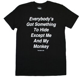 The Beatles / Everybody's Got Something To Hide Except Me And My Monkey Tee (Black) - ザ・ビートルズ Tシャツ