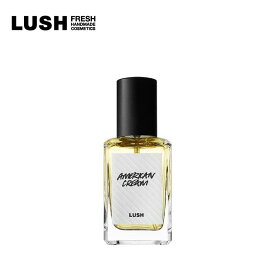 LUSH ラッシュ 公式 アメリカン クリーム パフューム 30ml フレグランス 香水 コロン バニラ クラリセージ ベンゾイン いい匂い プレゼント向け アロマ コスメ