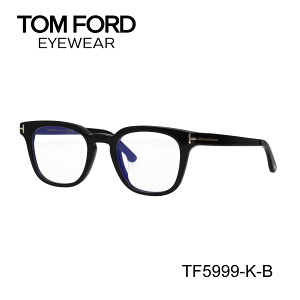 TOM FORD gtH[h FT5999-K-B/V 001 TF5999-K-B 001 Kl EFg Kl u[CgJbgKl AWAtBbg yCOKiz