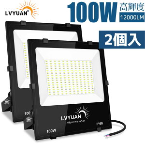 yN[|Kp6,798~zy 3Nۏ؁z 2 LED  100w F 12000LM ledCg ledO Ŕ IP66 h JΉ ^ O Ɠ uPxvuLpƖvuȓd́vuv