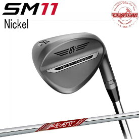 カスタム タイトリスト TITLEIST VOKEY SM11 ニッケル WEDGE AMT_ツアーホワイト 26年モデル 日本正規品 ボーケイ SM11 ウェッジ