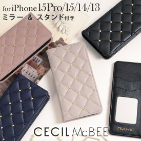 iPhone15 ケース iPhone15Pro ケース 手帳型 iPhone14 iPhone13 ケース ミラー付き CECIL McBEE「キルティング 手帳ケース」セシルマクビー アイフォン15プロ おしゃれ 大人 可愛い かわいい スタンド マグネット ブランド スマホケース 鏡 iphoneケース ストラップホール