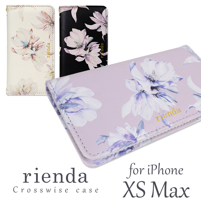 iPhoneXSMax ケース 手帳型 rienda リエンダ テンダーフラワー iphonexsmax 手帳 新しい到着 ミラー付き アイフォン 引き出物 花柄 おしゃれ xs かわいい マグネット 留め具なし 可愛い max