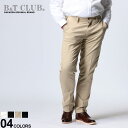 【クーポン利用で500円OFF】大きいサイズ メンズ B＆T CLUB (ビーアンドティークラブ) ストレッチ 無地 ジップフライ ノータック チノ パンツ パンツ ロングパンツ チノパン 伸縮 ベーシック シンプル オールシーズン BTTS2032
