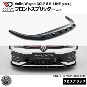 }NXgfUC tHNX[Q St 8 R-LINE (2024-) p tgXvb^[ ver2 OXubNyVolkswagen GOLF bvX|C[ GA  Maxton Design hXAbv JX^ z