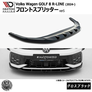 }NXgfUC tHNX[Q St 8 R-LINE (2024-) p tgXvb^[ ver5 OXubNyVolkswagen GOLF bvX|C[ GA  Maxton Design hXAbv JX^ z