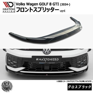 }NXgfUC tHNX[Q St 8 GTI (2024-) p tgXvb^[ ver4 OXubNyVolkswagen GOLF bvX|C[ GA  Maxton Design hXAbv JX^ zG