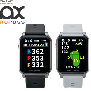 �C�[�O���r�W���� �A�N���X AX EV-539 GPS �S���t�i�r �E�H�b�` 2026�N���f�� �����S���t �r���v�^ ASAHI GOLF EAGLE VISION ACROSS EV 539