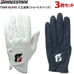 �u���a�X�g�� �S���t �c�A�[ �O���[�u �V���[�g�X�y�b�N TOUR GLOVE �l�H��v GL2602 3���Z�b�g 2026 �j���p �����Y ����p 21�`26cm BRIDGESTONE GOLF