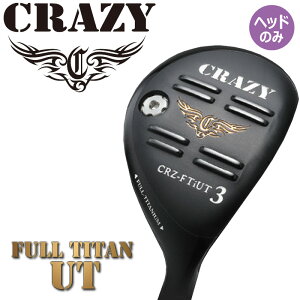 NCW[ t`^ [eBeBp wbhp[c 2020Nf wbĥ [eB[ CRAZY Full Titan UT Head only Titanium Utility,Hybrid 20at