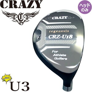 yX݌ɏizNCW[ U18 18x nCubh [eBeB wbhp[c CRAZY GOLF JAPAN regenesis Hybrid Utility club head TOUR model U3