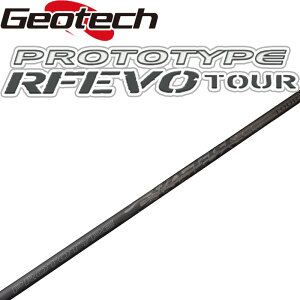 WIebN vg^Cv RFG{ cA[ nCubhp J[{Vtg 2023Nf [eBeB Geotech PROTOTYPE RF EVO TOUR HYBRID Utility Shaft