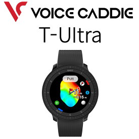 ボイスキャディ T ウルトラ ゴルフウォッチ ブラック 腕時計型 距離計測器 2023年モデル GPS Ultra ウォッチ VoiceCaddie VOICE CADDIE VC GOLF T-Ultra Black