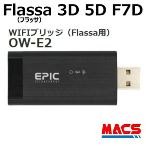  Flassa 3D 5D F7D 5H Ή@WIFIubW EPIC(GsbN) dq OW-E2@ Bluetoothڋ@Ή EPIC(GsbN) IvV