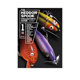 つり人社　ヘドンスプーク ルアーコレクターズ ガイド　THE HEDDON SPOOK COLLECTOR'S GUIDE （1）