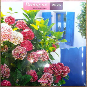 �J�����_�[ �t�����X �u���^�[�j�� �Ԃ̂���� 2026 - Fance Bretagne Garden in house Calendar