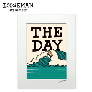 [Y} A[gvg "THE DAY" 28.0×35.5cmyLOOSEMAN looseman nC A[g T[t T[tA[eBXg G C g nCAA[g T[tA[g nCAG CeA C eCXg
