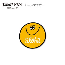【ミニステッカー】ルーズマン 「 aloha smile」【Looseman LOOSEMAN ステッカー 防水 サーフィン サーフボード ハワイ ハワイアン サーフ カリフォルニア シール 西海岸 ビーチテイスト 海 波 カスタム 防水ステッカー】