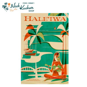 ニックカッチャー ハワイトラベルプリント Haleiwa Wahine【Nick Kuchar nickkuchar ハワイ  ハワイアンアート ハワイアン雑貨 ポスター 絵画 絵 ハワイ アーティスト 】