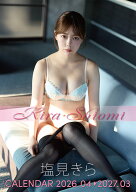 塩見きら 2026.04-2027.03 卓上CALENDAR 4月始まり2026年カレンダー CL-753