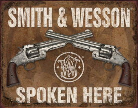メタルサイン "Smith&Wesson SPOKEN HERE" スミス＆ウェッソン 看板 41cm×30cm ■ 銃 リボルバー シューティング 壁掛け サイン ショップ ガレージ インテリア ティンサイン ブリキ看板
