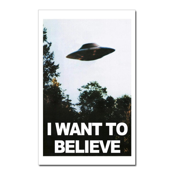 楽天市場 ポスター X ファイル I Want To Believe 劇中ポスター 縦91cm 横61cm 海外ドラマ X Files Ufo モルダー Mancave マンケイブ