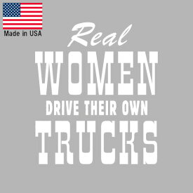 ステッカー "REAL WOMEN DRIVE THEIR OWN TRUCKS" 切り抜きデカール 縦15.5cmx横13.5cm ホワイト ■ 女性 トラック運転手 女性ドライバー シール 雑貨 小物 アメリカ製