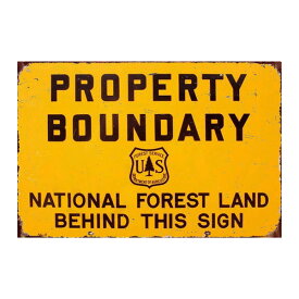 メタルサイン "PROPERTY BOUNDARY" "US FOREST SERVICE" 敷地境界線 アメリカ森林局 フォレストサービス 縦20cm×横30cm ■ 国有林 ヴィンテージ調 壁掛け インテリア 雑貨 ガレージ ブリキ看板 店舗ディスプレイ