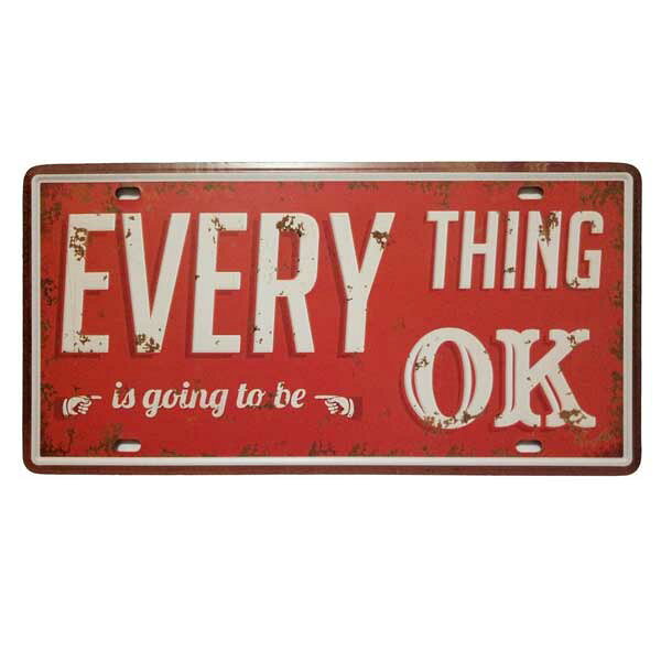 【ブリキ看板】【ティンサイン】"EVERY THING is going to be OK" 【インテリア 壁掛け 輸入雑貨 ガレージ】