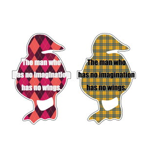 Ƃ킴XebJ[wThe man who has no imagination has no wingsx wz͂Ȃ͗ĂȂx V[   AJ p Aq Aj} V[ fJ[ `FbN 킢 o