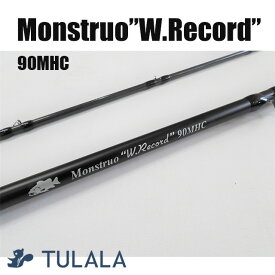 ツララ モンストロ ワールドレコード 90MHC