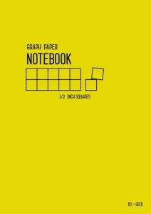 Graph Paper Notebook B5 1/2 Inch Squares: Yellow, Medium Size, 7x10, Quite Large Grids, Numbered Pages, Composition Book Quad Ruled for Math / Kids Handwriting Workbook