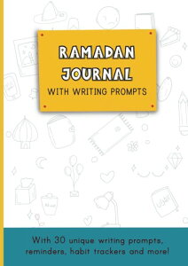 Ramadan Journal for Kids with 30 Writing Prompts and Activities, Trackers for Salah, Fasting and Habits, Tips and Tricks for Productive Ramadan, Reminders from Quran and Hadith