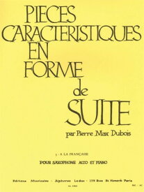 Alphonse Leduc デュボア : 性格的小品集 フランス風に (サクソフォン、ピアノ) ルデュック出版