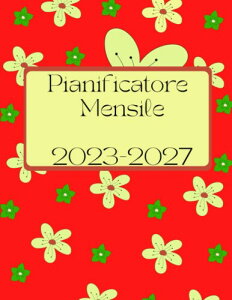 Pianificatore mensile 2023-2027: Calendario del pianificatore di 60 mesi con elenco di cose da fare e note per l'organizzazione a lungo termine | ... un bel regalo alla persona amata | 8,5 x11 A4
