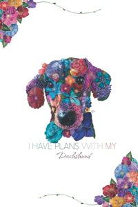 Dachshund Planner. Floral Design Dachshund Year Free Planner. Daily activity, notes, habit tracker, meal planner and meeting tracker. Perfect Gift For any Dachshund Owners.