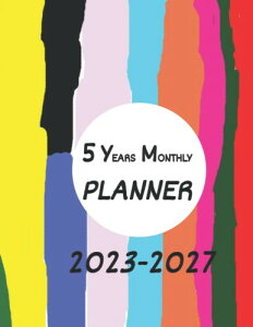 5 years monthly planner 2023-2027: Multicolor Yearly Calendar Planner and Appointment Notebook, Agenda Schedule Organize